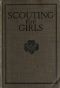 [Gutenberg 28490] • Scouting For Girls, Official Handbook of the Girl Scouts